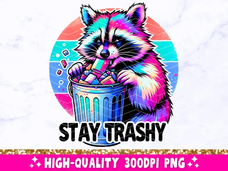 Stay Trashy