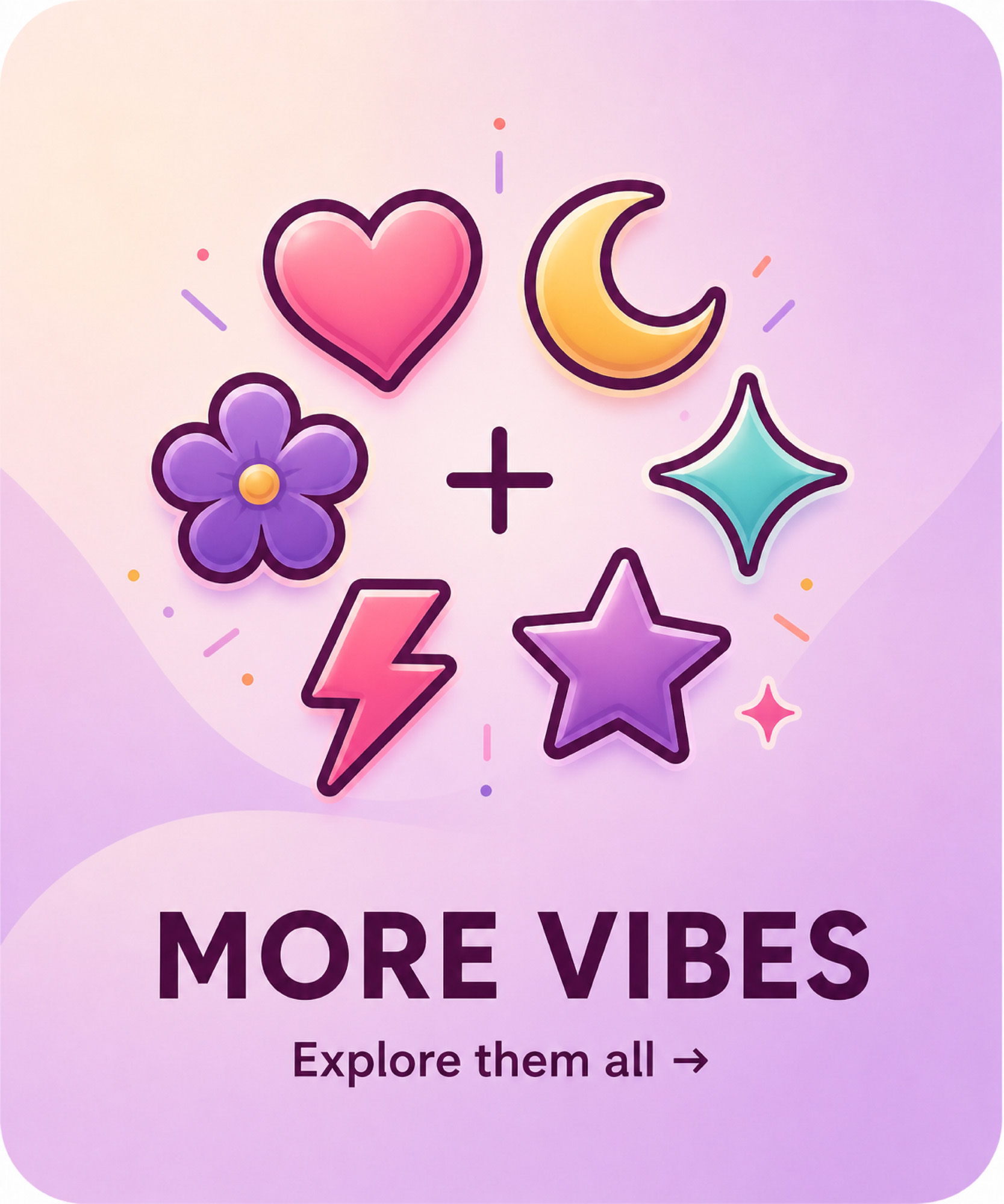 More Vibes